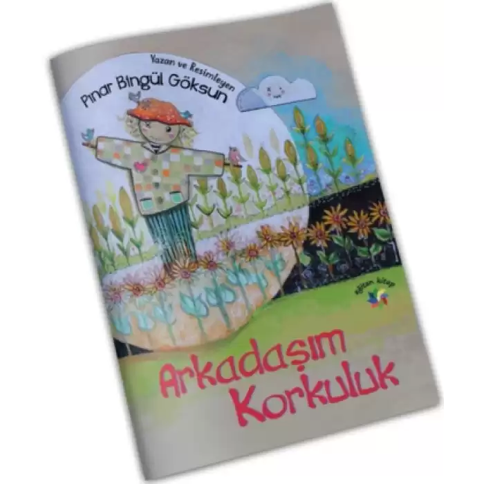 Arkadaşım Korkuluk