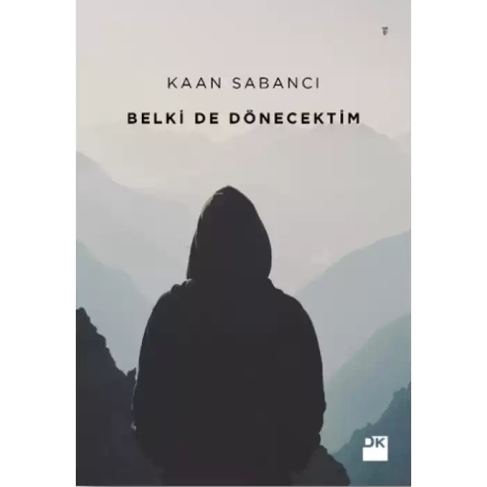 Belki de Dönecektim