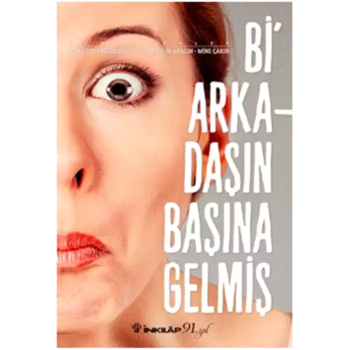 Bi Arkadaşın Başına Gelmiş