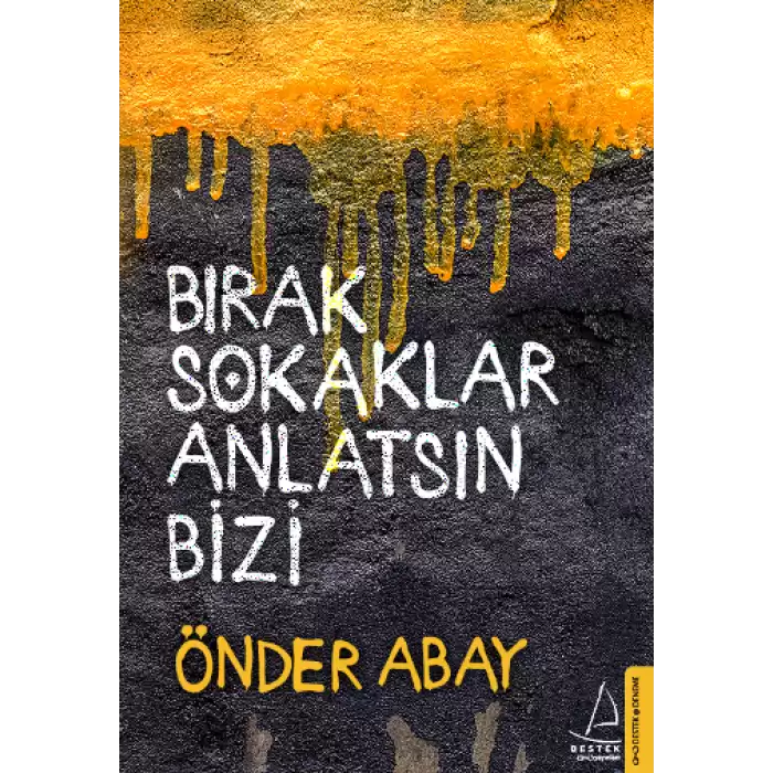 Bırak Sokaklar Anlatsın Bizi