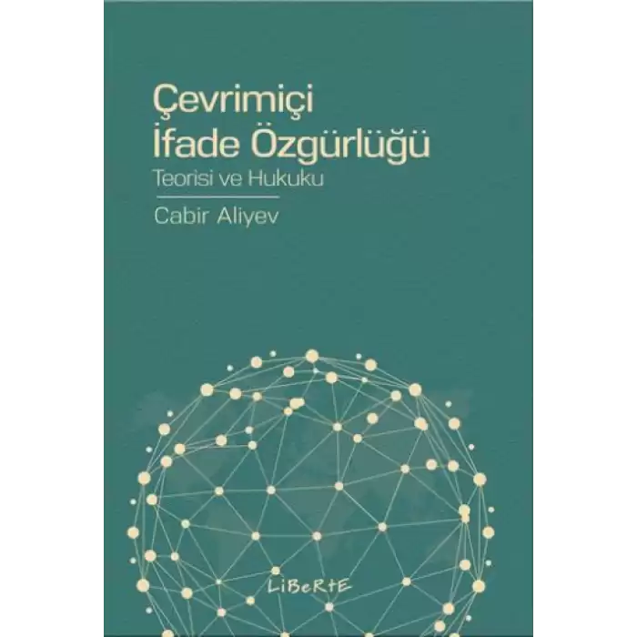 Çevrimiçi İfade Özgürlüğü - Teorisi ve Hukuku