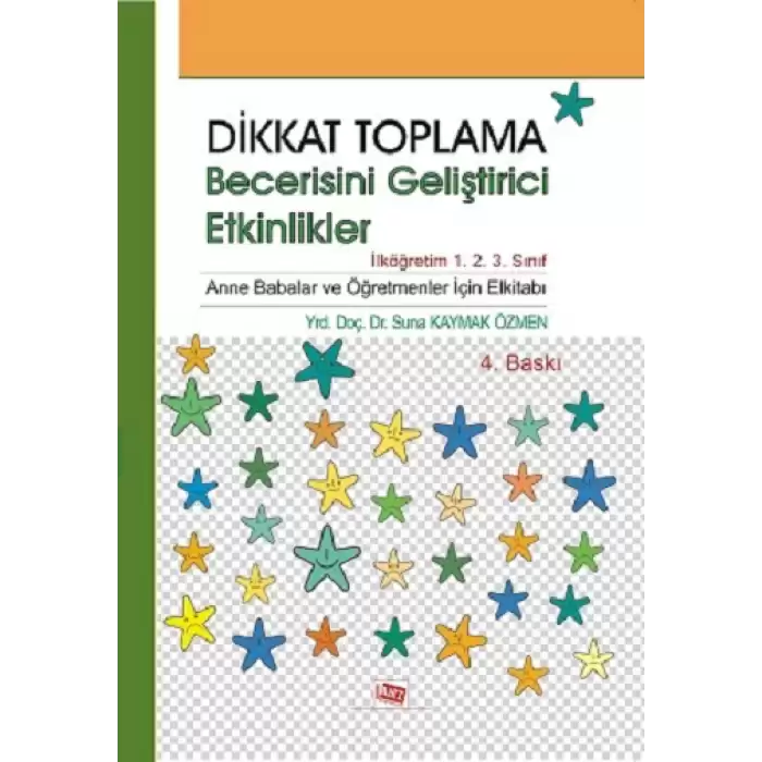 Dikkat Toplama Becerisini Geliştirici Etkinlikler - İlköğretim 1. 2. 3. Sınıf