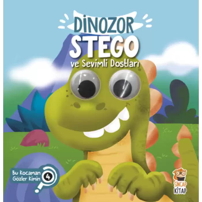 Dinozor Stego ve Sevimli Dostları (Bu Kocaman Gözler Kimin?)