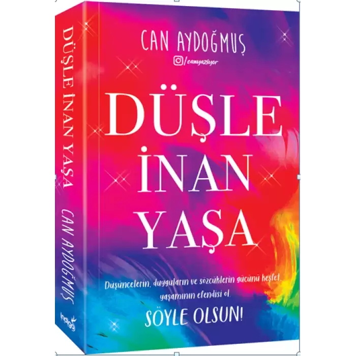 Düşle, İnan, Yaşa