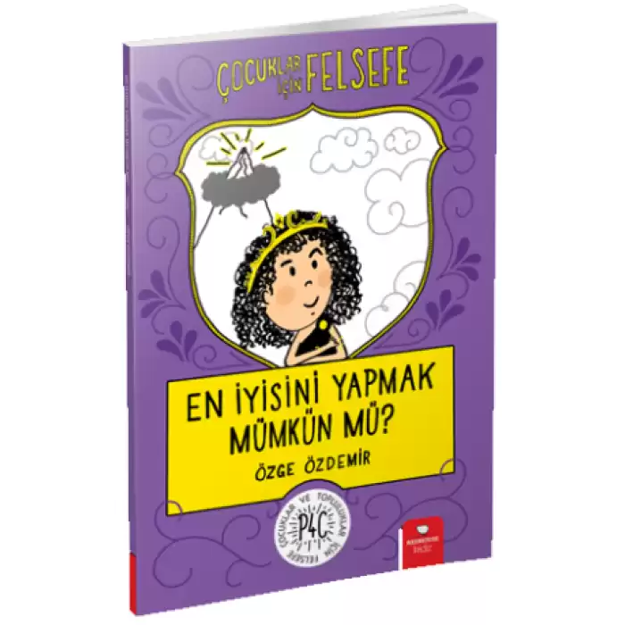 En İyisini Yapmak Mümkün mü? - Çocuklar İçin Felsefe