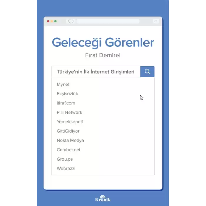 Geleceği Görenler - Türkiye’nin İlk İnternet Girişimleri