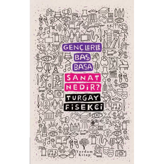 Gençlerle Baş Başa: Sanat Nedir?