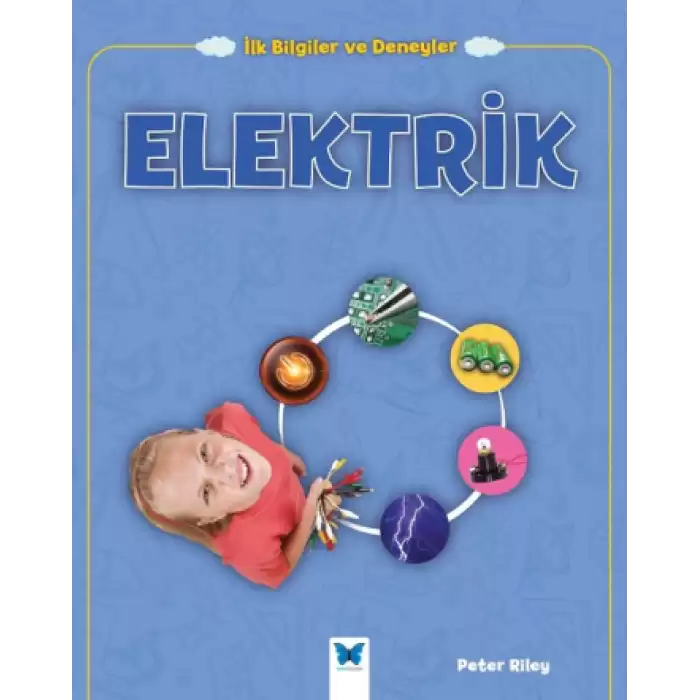 İlk Bilgiler ve Deneyler - Elektrik