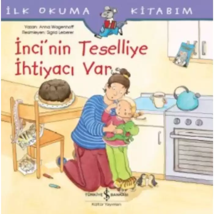 İnci’nin Teselliye İhtiyacı Var - İlk Okuma Kitabım