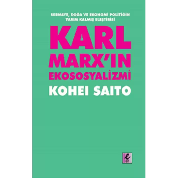 Karl Marx’ın Ekososyalizmi