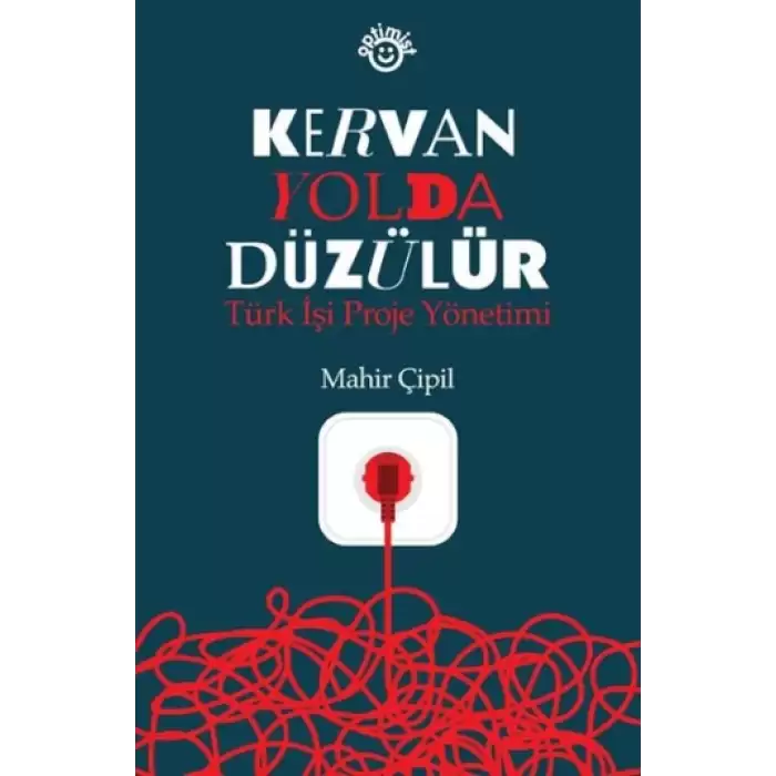 Kervan Yolda Düzülür