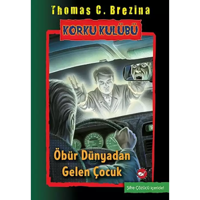 Korku Kulübü 17-Öbür Dünyadan gelen Çocuk