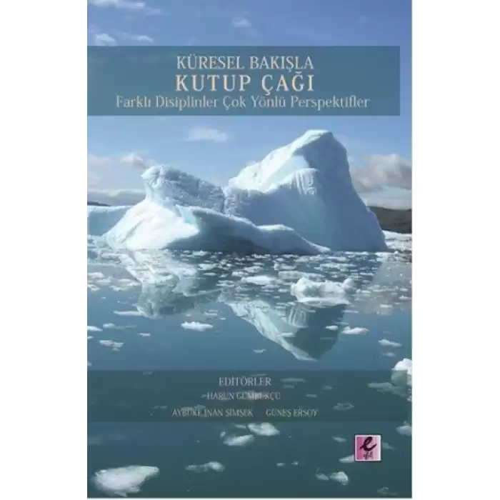 Küresel Bakışla Kutup Çağı : Farklı Disiplinler Çok Yönlü Perspektifler 1