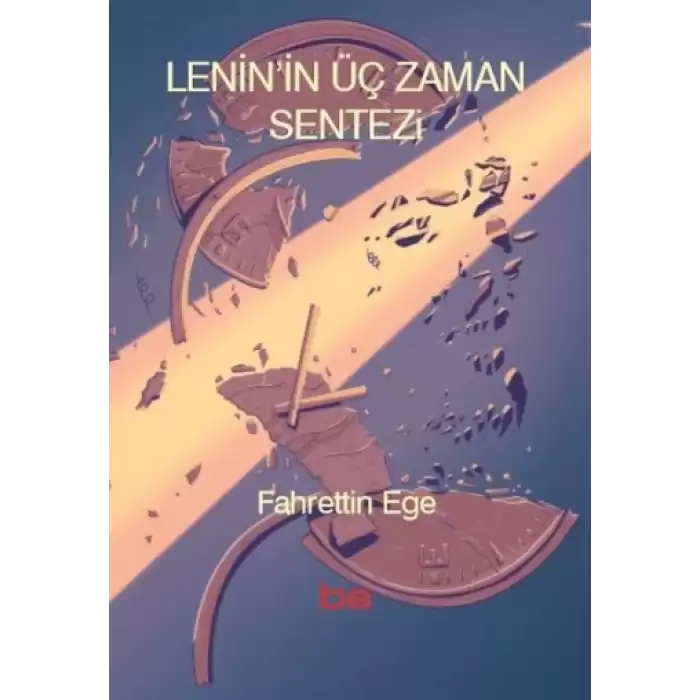 Lenin’in Üç Zaman Sentezi
