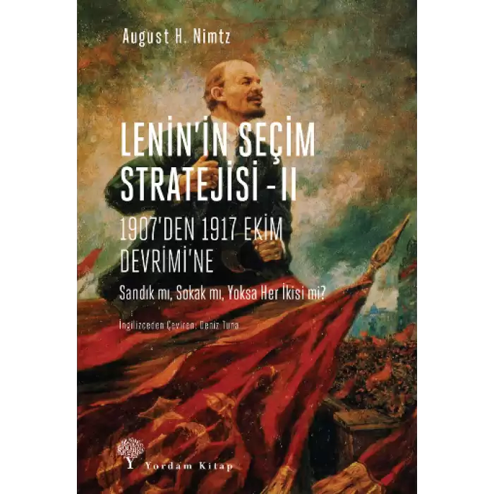 Leninin Seçim Stratejisi -II - 1907den 1917 Ekim Devrimine