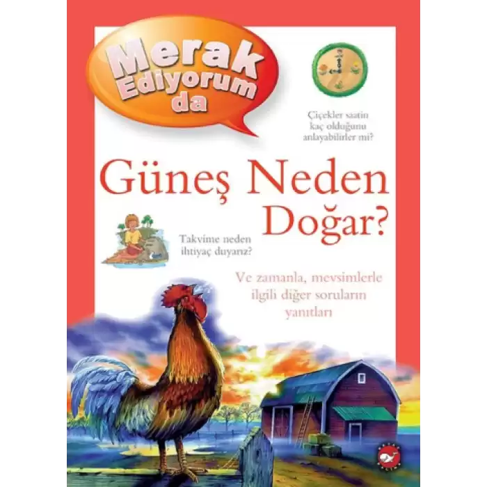 Merak Ediyorum da Güneş Neden Doğar?