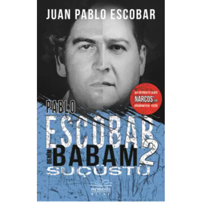 Pablo Escobar Benim Babam 2 Suçüstü