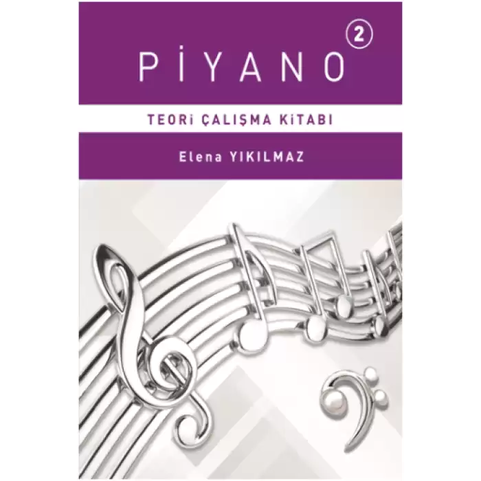 Piyano 2. Bölüm Teori Çalışma Kitabı