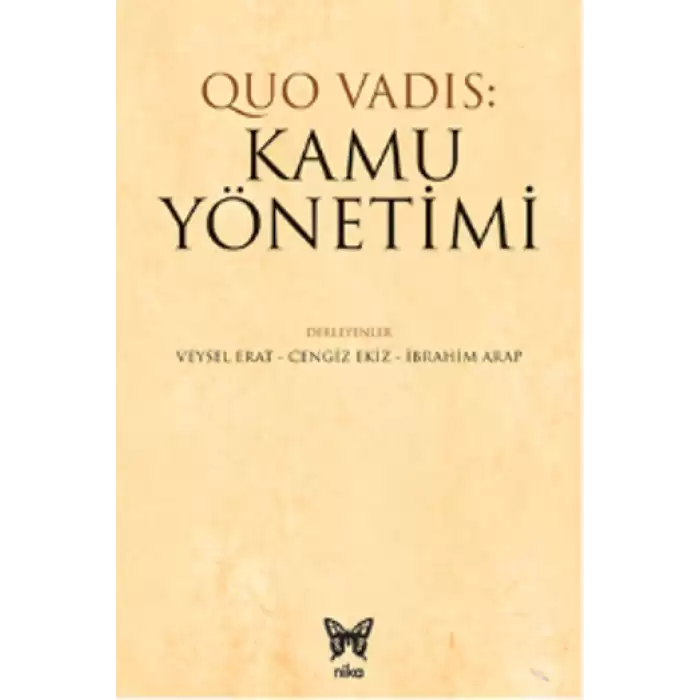 Quo Vadis: Kamu Yönetimi