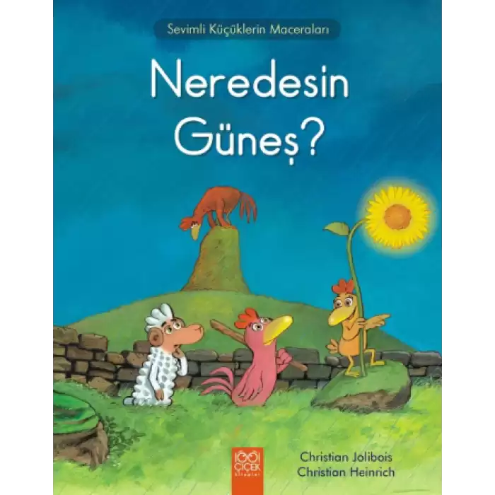 Sevimli Küçüklerin Maceraları Serisi - Neredesin Güneş?