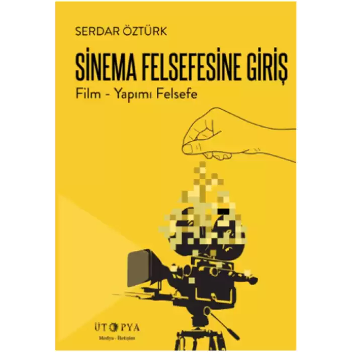 Sinema Felsefesine Giriş (Film - Yapımı Felsefe)