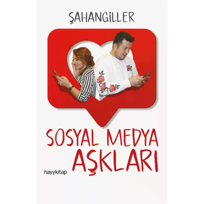 Sosyal Medya Aşkları