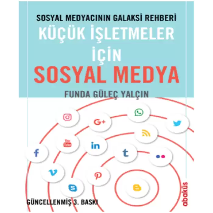 Sosyal Medyacının Galaksi Rehberi - Küçük İşletmeler için Sosyal Medya