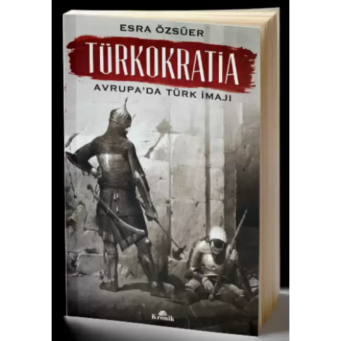 Türkokratia - Avrupa’da Türk İmajı