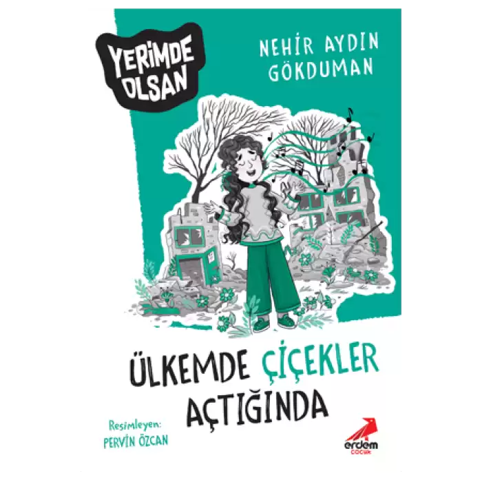 Ülkemde Çiçekler Açtığında - Yerimde Olsan