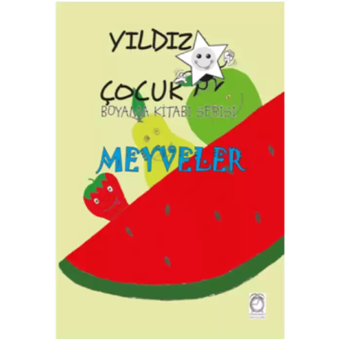 Yıldız Çocuk Boyama Kitabı Serisi 3 – Meyveler