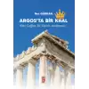 Argos’ta Bir Krallık