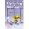 Artık Her Şeye Hayır Demiyor