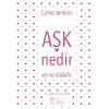 Aşk Nedir Ve Ne Olabilir?