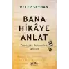 Bana Hikaye Anlat(ma)