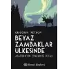 Beyaz Zambaklar Ülkesinde