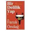 Bir Delilik Yap