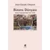 Bizans Dünyası 2 Bizans İmparatorluğu (641-1204)