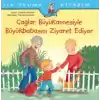 Çağlar Büyükannesiyle Büyükbabasını Ziyaret Ediyor - İlk Okuma Kitabım