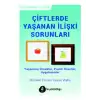 Çiftlerde Yaşanan İlişki Sorunları