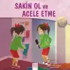 Dost Eller - Sakin Ol ve Acele Etme