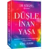 Düşle, İnan, Yaşa