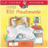 Elif Hastanede - İlk Okuma Kitabım