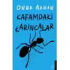 Kafamdaki Karıncalar