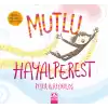 Mutlu Hayalperest (Ciltli)