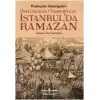 Osmanlıdan Cumhuriyete İstanbul’da Ramazan