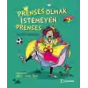 Prenses Olmak İstemeyen Prenses