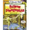 Şaşkın Dinozorlar