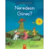 Sevimli Küçüklerin Maceraları Serisi - Neredesin Güneş?