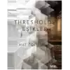 Thresholds - Eşikler