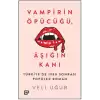 Vampirin Öpücüğü, Aşığın Kanı: Türkiye’de 1980 Sonrası Popüler Roman